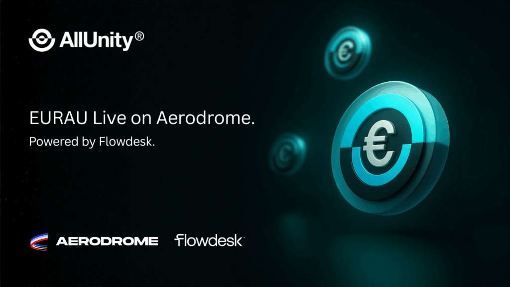 AllUnity’s Euro Stablecoin EURAU Now Live on Aerodrome DEX on Base, Powered by Flowdesk Liquidity