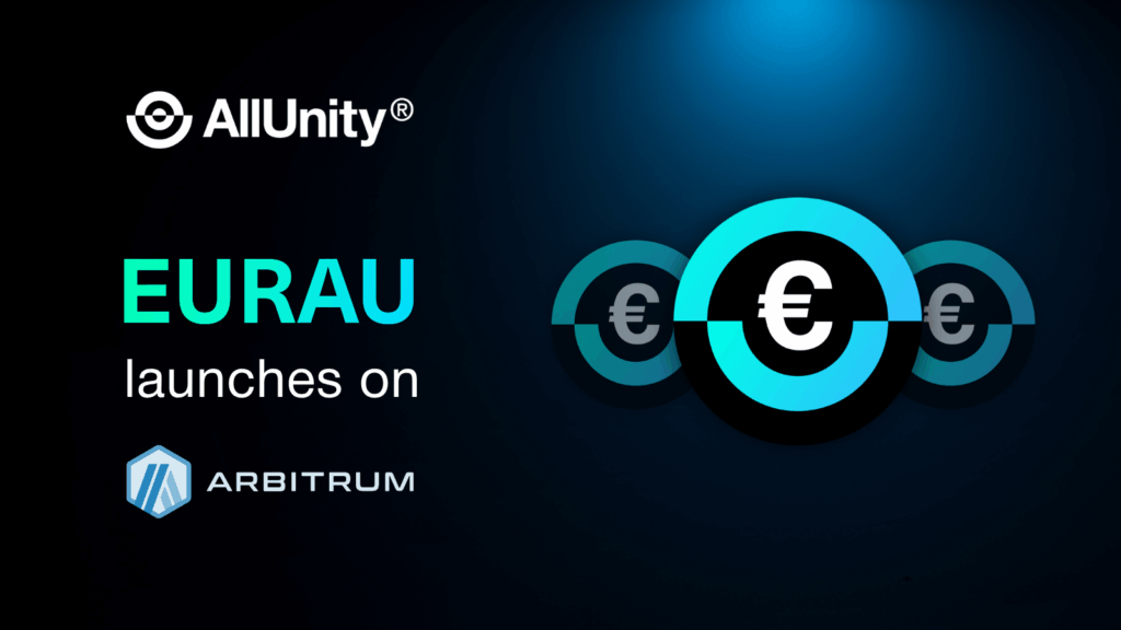 AllUnity Launches EURAU Stablecoin on Arbitrum