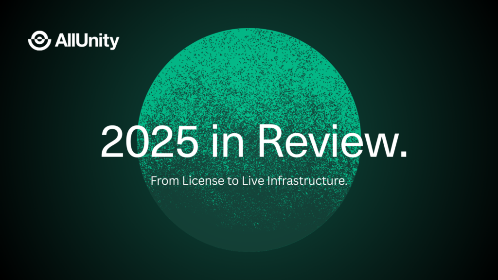 AllUnity’s 2025 Year in Review: From License to Live Infrastructure