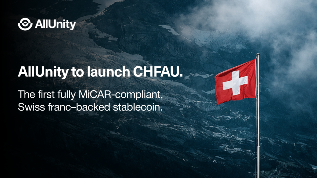 AllUnity Announces Intent to Launch Swiss Franc–Denominated Stablecoin