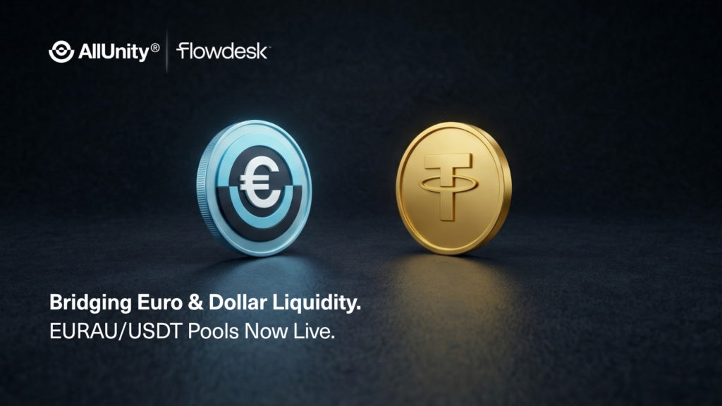AllUnity Introduces EURAU/USDT Liquidity Pools Across Leading DEXs, Powered by Flowdesk